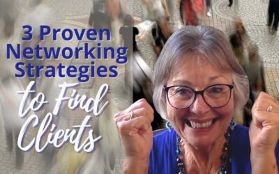 3 Proven Networking Strategies To Find More Clients